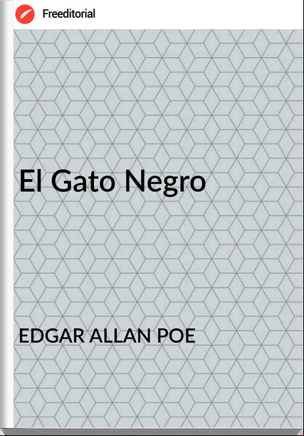 EDGAR ALLAN POE - El Gato Negro