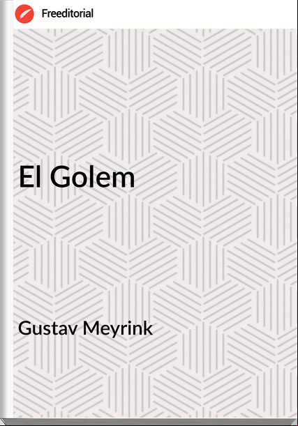 Gustav Meyrink - El Golem