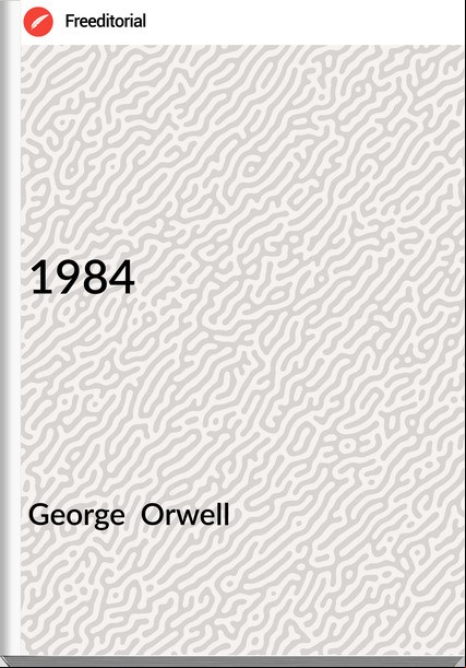 George  Orwell - 1984