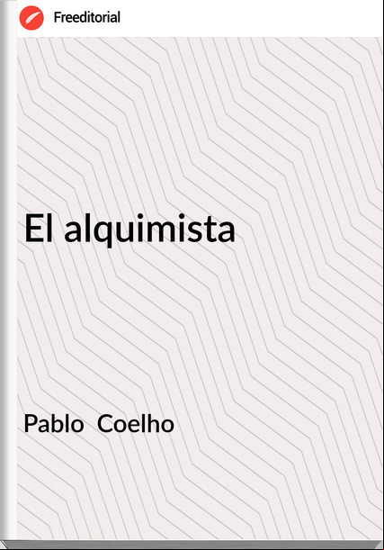 Pablo  Coelho - El alquimista