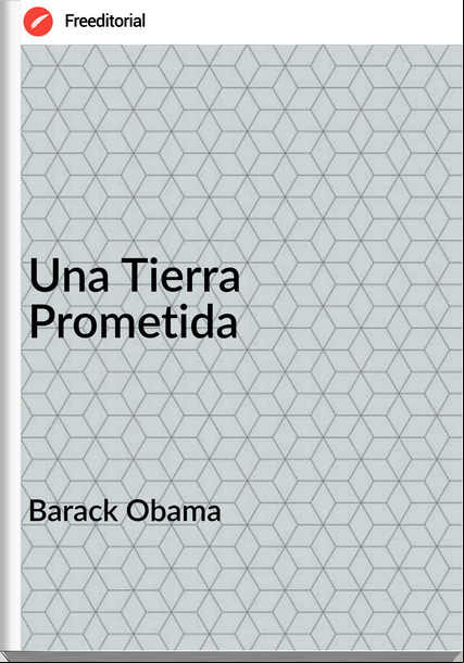 Barack Obama - Una Tierra Prometida