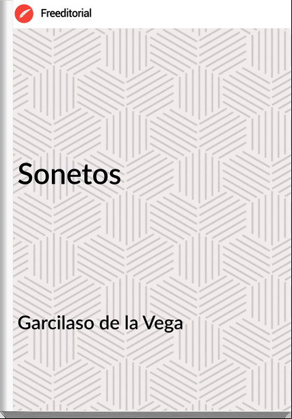 Garcilaso de la Vega - Sonetos
