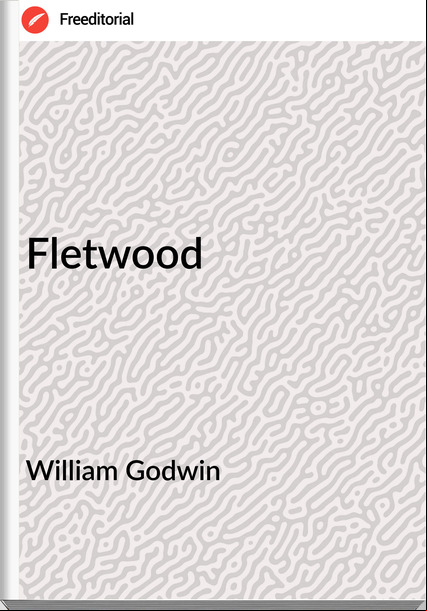 William Godwin - Fletwood