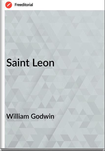William Godwin - Saint Leon