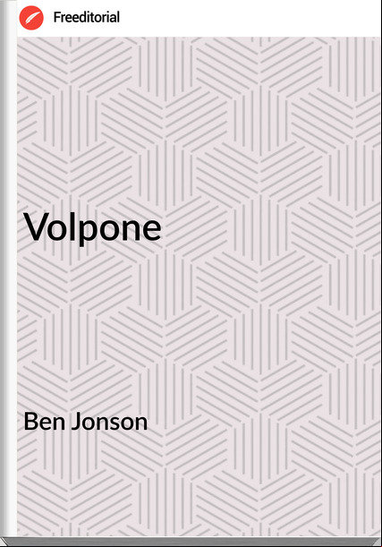 Ben Jonson - Volpone