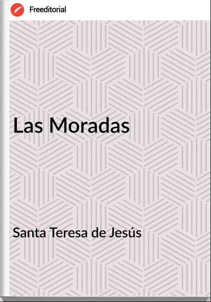 Santa Teresa de Jesús - Las Moradas
