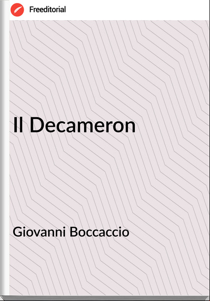 Giovanni Boccaccio - Il Decameron