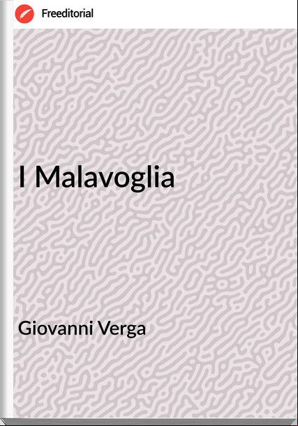 Giovanni Verga - I Malavoglia