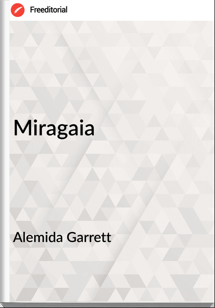 Alemida Garrett Miragaia