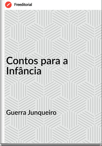 Guerra Junqueiro - Contos para a Infância