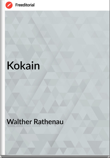 Walther Rathenau - Kokain
