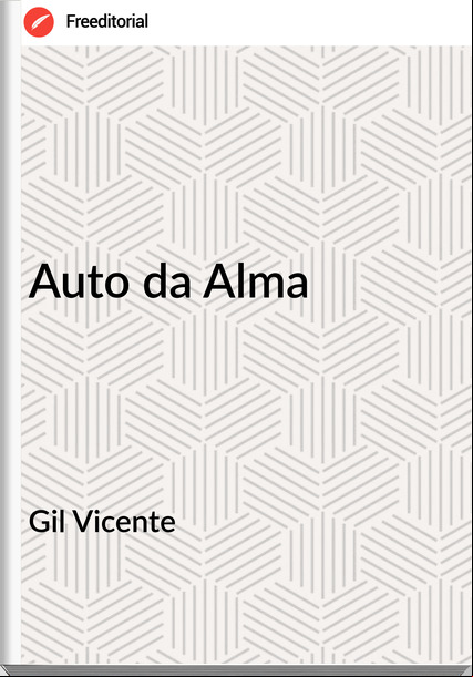 Gil Vicente - Auto da Alma