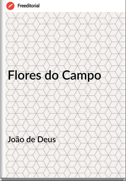 João de Deus  - Flores do Campo