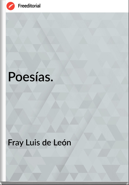 Fray Luis de León - Poesías.