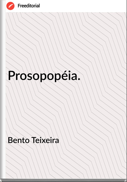 Bento Teixeira - Prosopopéia.