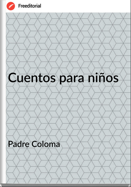 Padre Coloma - Cuentos para niños