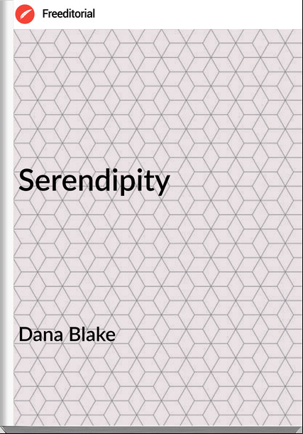Dana Blake - Serendipity