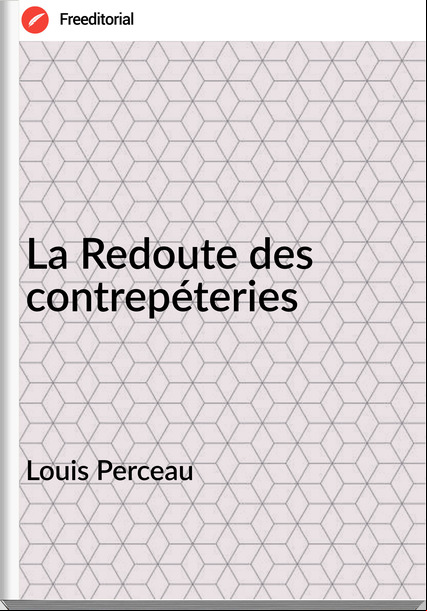 Louis Perceau - La Redoute des contrepéteries