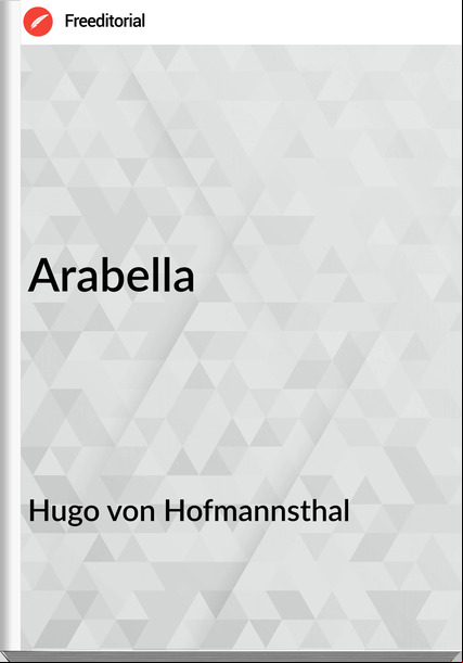 Hugo von Hofmannsthal Arabella