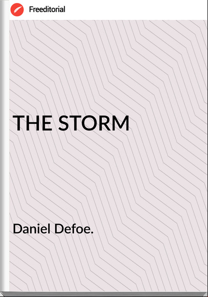 Daniel Defoe. - THE STORM