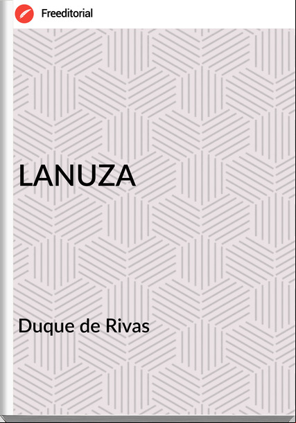 Duque de Rivas - LANUZA