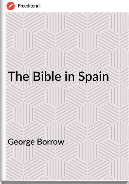 George Borrow The Bible in Spain