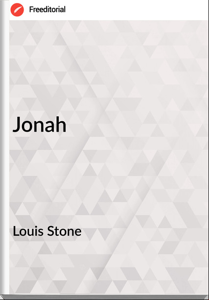 Louis Stone - Jonah