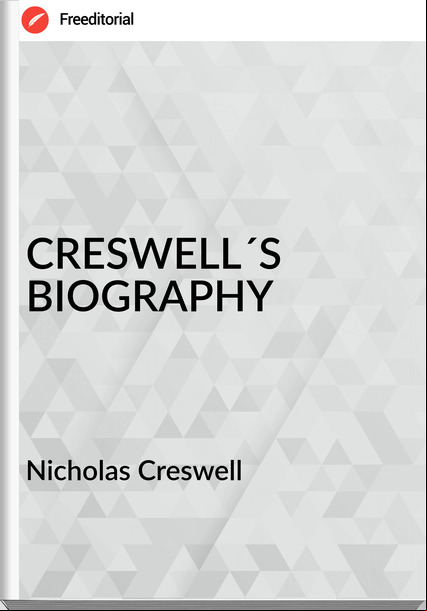 Nicholas Creswell - CRESWELL´S BIOGRAPHY