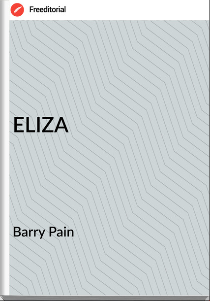 Barry Pain - ELIZA