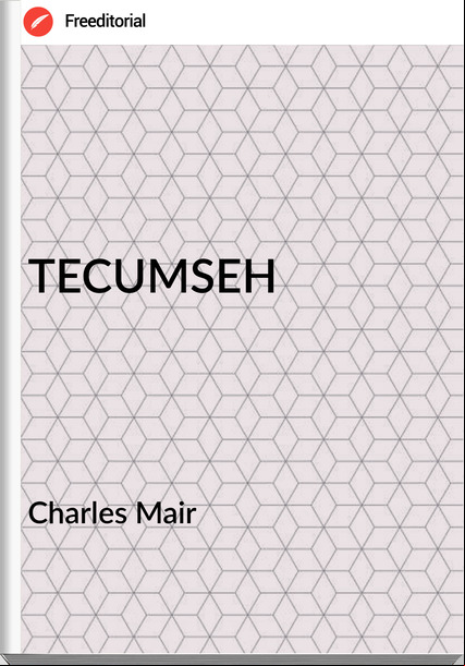 Charles Mair - TECUMSEH