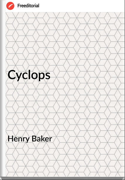 Henry Baker - Cyclops