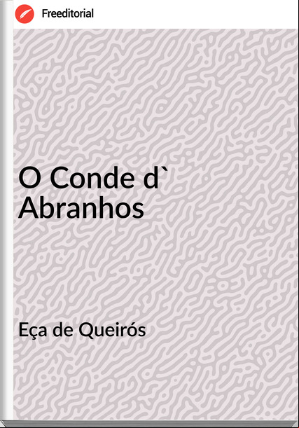 Eça de Queirós O Conde d' Abranhos
