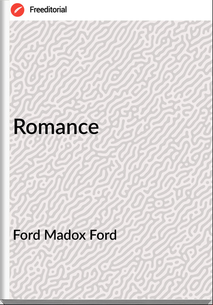 Ford Madox Ford Romance