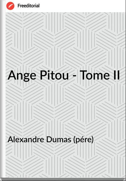 Alexandre Dumas (pére) - Ange Pitou - Tome II