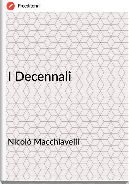 Nicolò Macchiavelli - I Decennali
