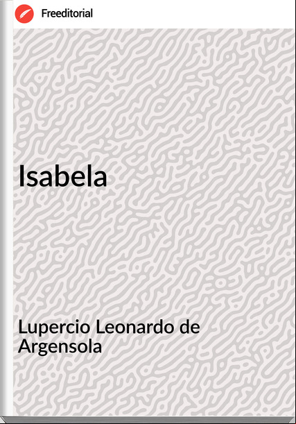 Lupercio Leonardo de Argensola - Isabela