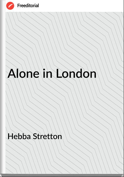 Hebba Stretton - Alone in London