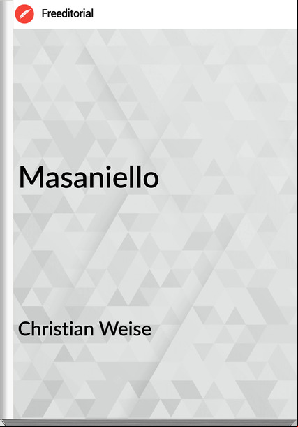 Christian Weise - Masaniello