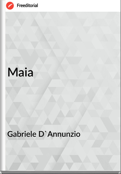 Gabriele D'Annunzio - Maia