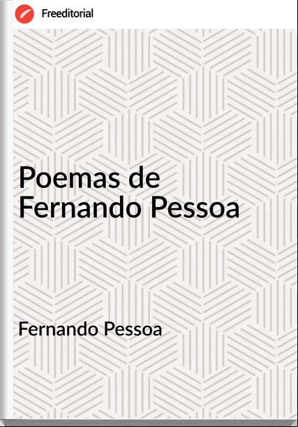 Fernando Pessoa - Poemas de Fernando Pessoa