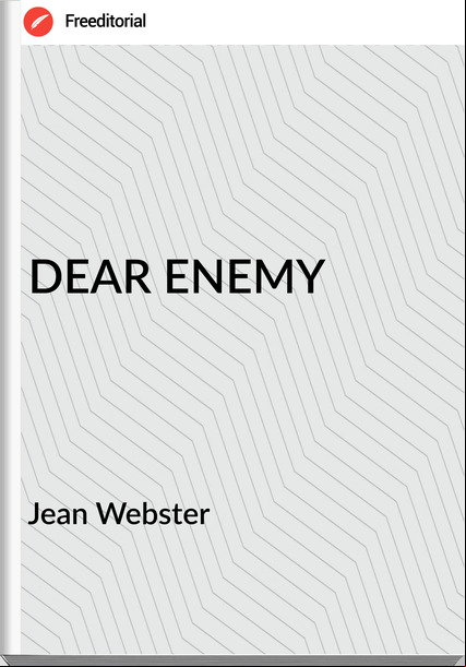 Jean Webster - DEAR ENEMY
