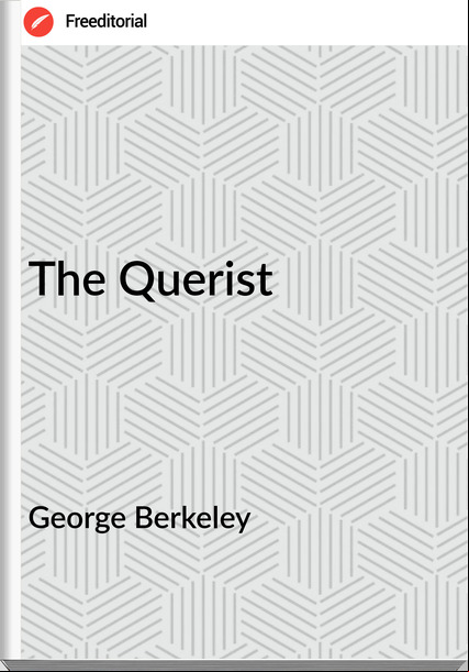 George Berkeley The Querist