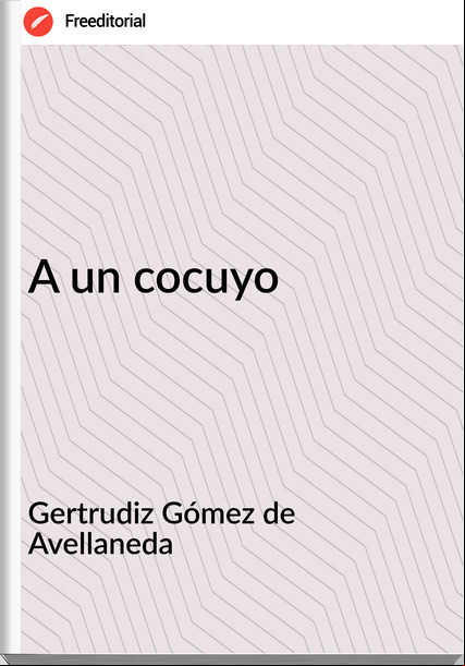 Gertrudiz Gómez de Avellaneda - A un cocuyo
