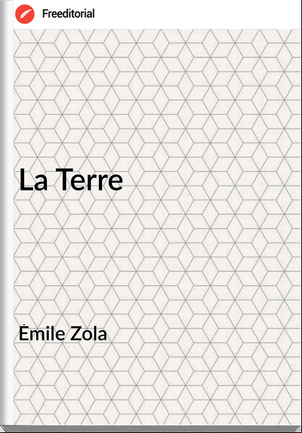 Émile Zola - La Terre