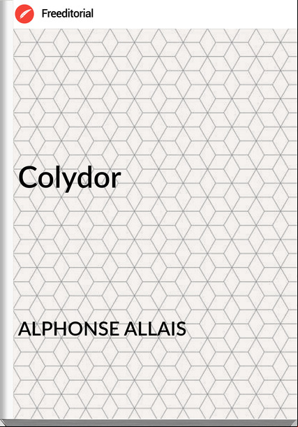 ALPHONSE ALLAIS Colydor