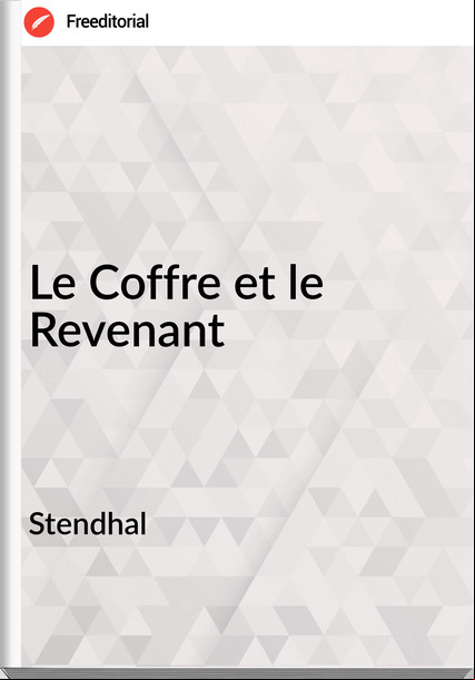 Stendhal Le Coffre et le Revenant