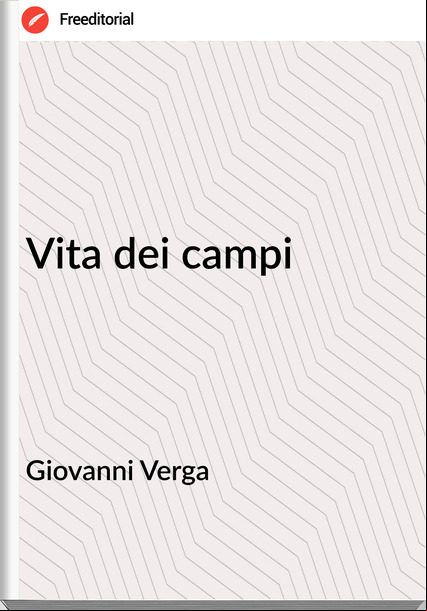 Giovanni Verga - Vita dei campi
