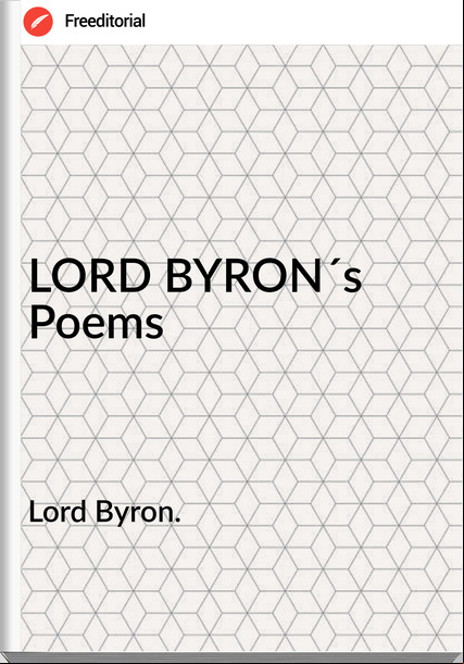 Lord Byron. - LORD BYRON´s Poems