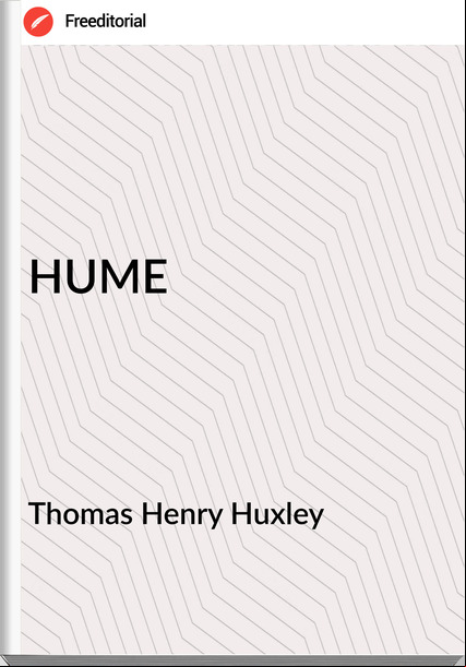 Thomas Henry Huxley - HUME