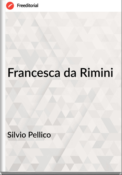 Silvio Pellico sca da Rimini
